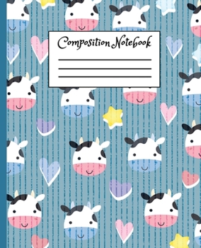 Composition Notebook: Cute Cow Cartoon themed Cover Design Composition Notebook For Girls Boys Kids Teens For Taking notes & Ideas - Perfect gifts For Cow Lovers.