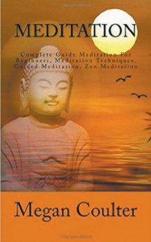Paperback Meditation: Complete Guide For Beginners Book