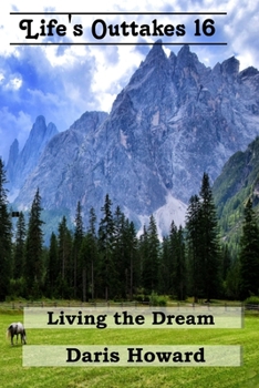 Paperback Living the Dream - Life's Outtakes 16 Book