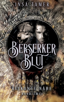 Paperback Berserkerblut Band 2: Riskante Nähe [German] Book