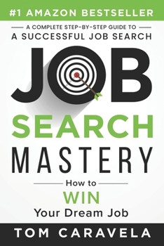 Paperback Job Search Mastery: How to WIN Your Dream Job Book