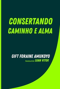 Paperback Consertando Caminho E Alma [Portuguese] Book