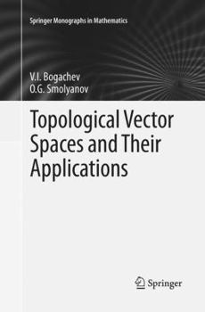 Paperback Topological Vector Spaces and Their Applications Book