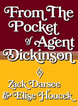 Paperback From the Pocket of Agent Dickinson Book