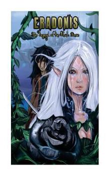 Eradonis: Legend of the Black Rose