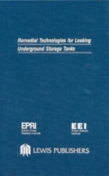 Hardcover Remedial Technologies for Leaking Underground Storage Tanks Book