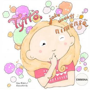 Paperback Tyttö, joka unohti nimensä EMMIINA [Finnish] Book