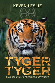 Paperback Tyger Tyger: Big Popi and Li'l Freckles: Part Three Book