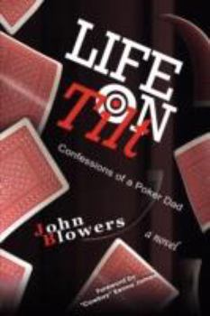 Paperback Life on Tilt: Confessions of a Poker Dad Book