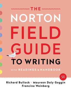 Paperback The Norton Field Guide to Writing: With Readings and Handbook Book