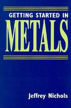 Paperback Getting Started in Metals Book