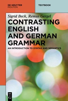 Paperback Contrasting English and German Grammar: An Introduction to Syntax and Semantics Book