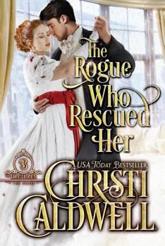 The Rogue Who Rescued Her - Book #3 of the Brethren