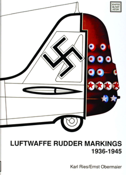 Hardcover Luftwaffe Rudder Markings - 1936-1945 Book