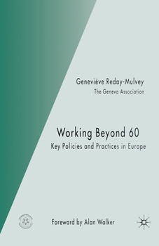 Paperback Working Beyond 60: Key Policies and Practices in Europe Book