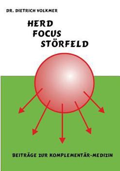 Paperback Herd, Focus, Störfeld: Beiträge zur Komplementär-Medizin [German] Book