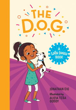 The D.O.G. - Book #3 of the Lola Jones series