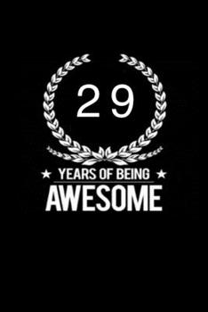 Paperback 29 years of being awesome: This notebook is perfect to start new year [French] Book