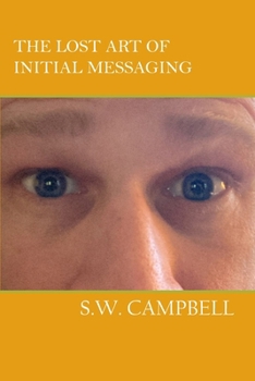 Paperback The Lost Art of Initial Messaging Book