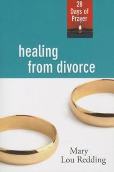 Paperback Healing from Divorce: 28 Days of Prayer Book