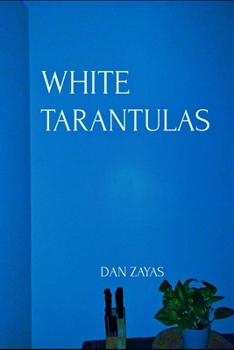 Paperback White Tarantulas Book