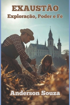 Paperback Exaustão: Exploração, Poder e Fé [Portuguese] Book