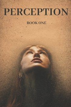 Paperback Perception is a B*tch: The philosophy of Being the Verb and Not a Noun Book