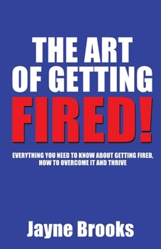 Paperback The Art of Getting Fired Book