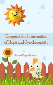 Hardcover Essays at the Intersection of Hope and Synchronicity Book