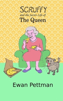 Paperback Scruffy and the Secret Life of the Queen Book