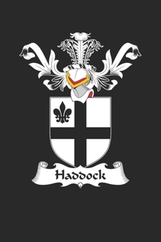 Paperback Haddock: Haddock Coat of Arms and Family Crest Notebook Journal (6 x 9 - 100 pages) Book