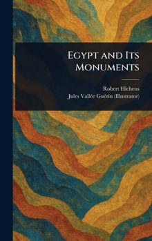 Hardcover Egypt and Its Monuments Book