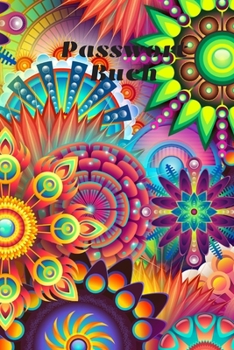 Passwort Buch: Passwort Notizbuch mit Register zum Verwalten von Passwörtern auf 117 Seiten (German Edition)