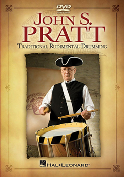 DVD John S. Pratt: Traditional Rudimental Drumming Book