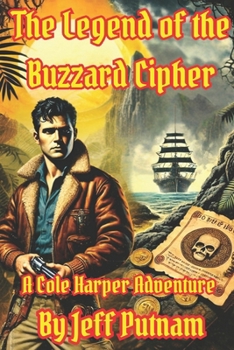 Paperback The Legend of the Buzzard Cipher: A Cole Harper Adventure Book