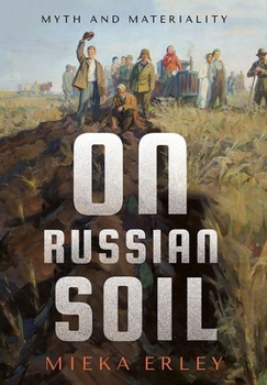 Hardcover On Russian Soil: Myth and Materiality Book