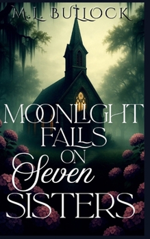 Paperback Moonlight Falls on Seven Sisters Book
