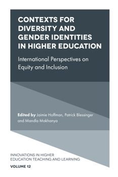 Hardcover Contexts for Diversity and Gender Identities in Higher Education: International Perspectives on Equity and Inclusion Book