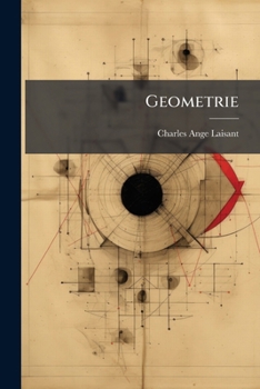 Paperback Geometrie: (et Geometric Descriptive), A L'usage Des Classes De Mathématiques Élémentaires... [French] Book