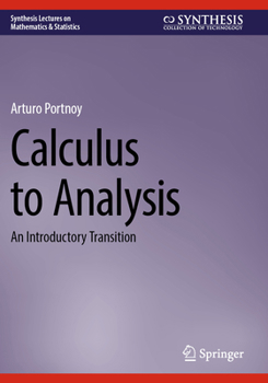 Paperback Calculus to Analysis: An Introductory Transition Book