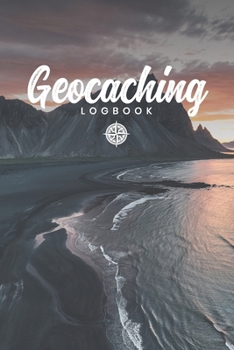 Geocaching Geocacher Geo Treasure Hunting Log Book Journal Notebook Diary - Sunset on Coast: Scavenger Hunt Record with 110 Pages in 6” x 9” Inch