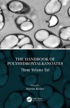 Misc. The Handbook of Polyhydroxyalkanoates, Three Volume Set Book