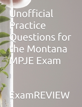 Paperback Unofficial Practice Questions for the Montana MPJE Exam Book