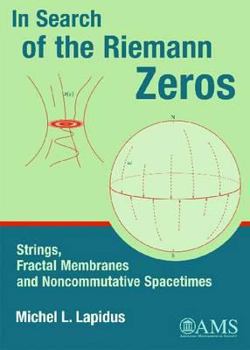 Hardcover In Search of the Riemann Zeros Book