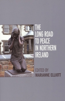 Paperback The Long Road to Peace in Northern Ireland Book