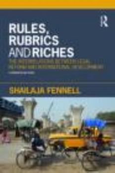 Paperback Rules, Rubrics and Riches: The Interrelations between Legal Reform and International Development Book