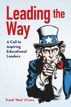 Paperback Leading the Way: A Call to Aspiring Educational Leaders Book