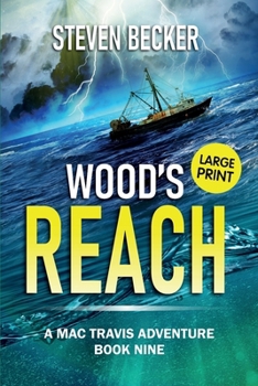 Wood's Reach: Large Print (Mac Travis Adventures - Large Print Editions)