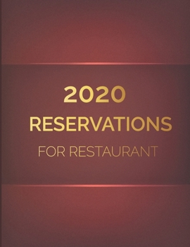 2020 Reservations for Restaurant: January - December 2020 | 365 Day Guest Booking Daily Diary Reserve Log Book |  Hostess table booking | Red Luxury Design