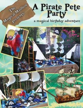 Paperback Pirate Pete Party: A Magical Birthday Adventure Book